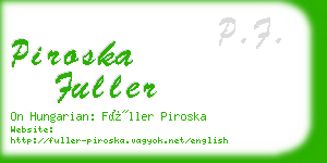 piroska fuller business card